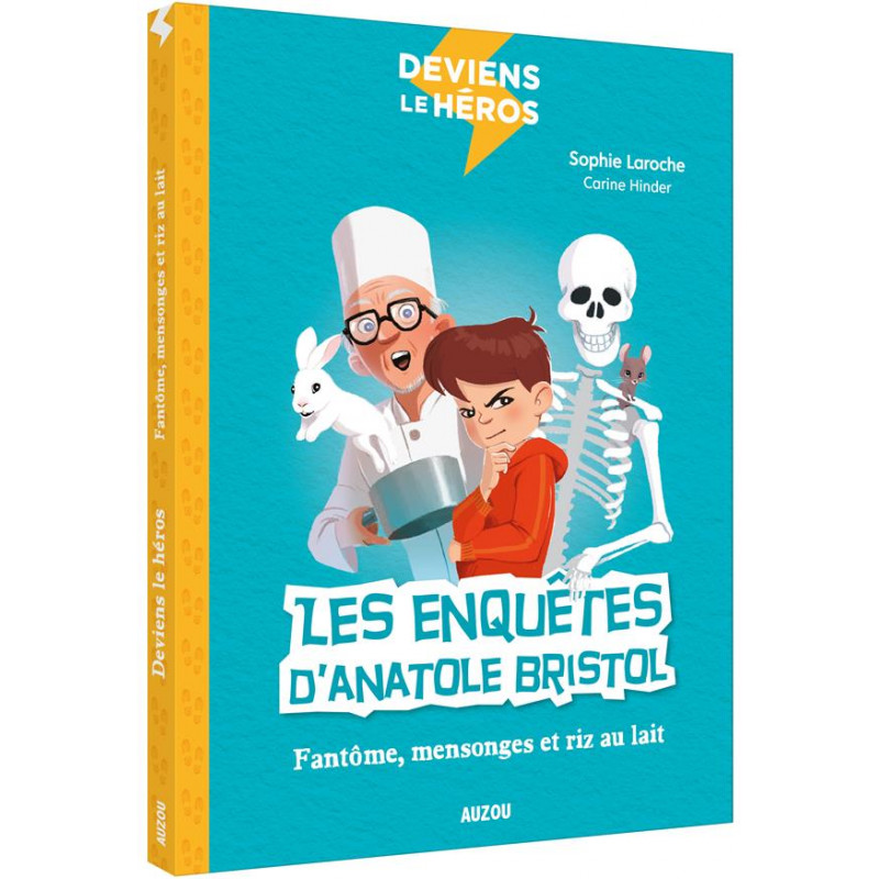 Deviens Le Heros Les Enquetes D Anatole Bristol